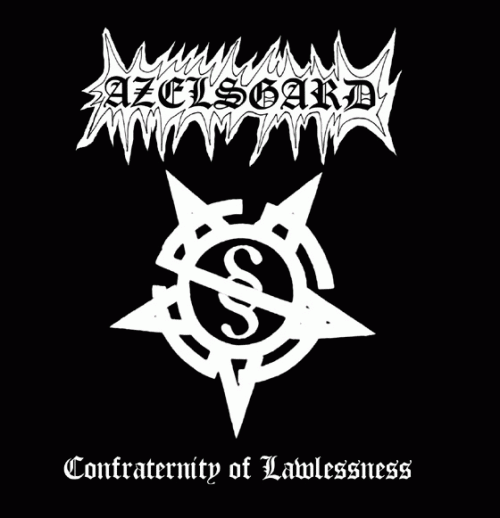 Azelsgard : Confraternity of Lawlessness